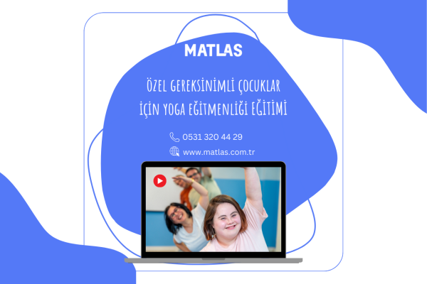 Özel Gereksinimli Çocuklar için Yoga Eğitmenliği Eğitimi