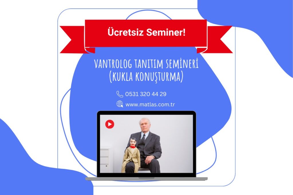 Ücretsiz Tanıtım –  Vantrolog (Kukla Konuşturma) Eğitimi