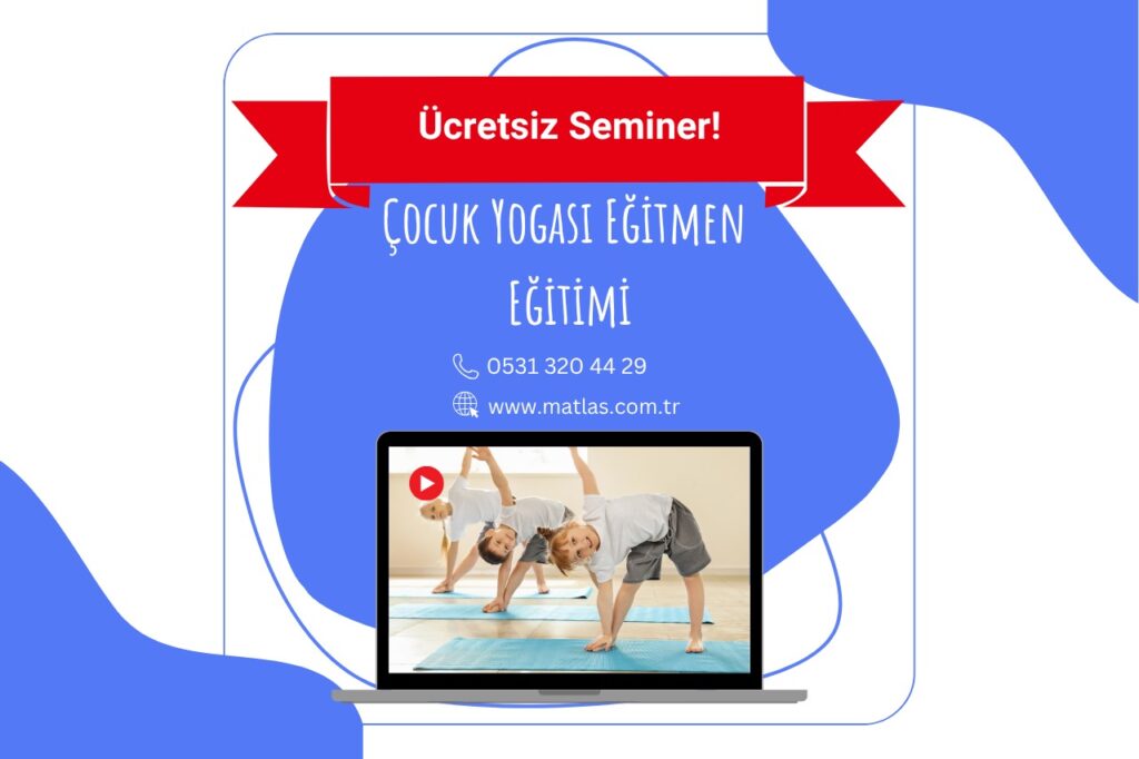 Ücretsiz Seminer –  Çocuk Yogası Eğitimi