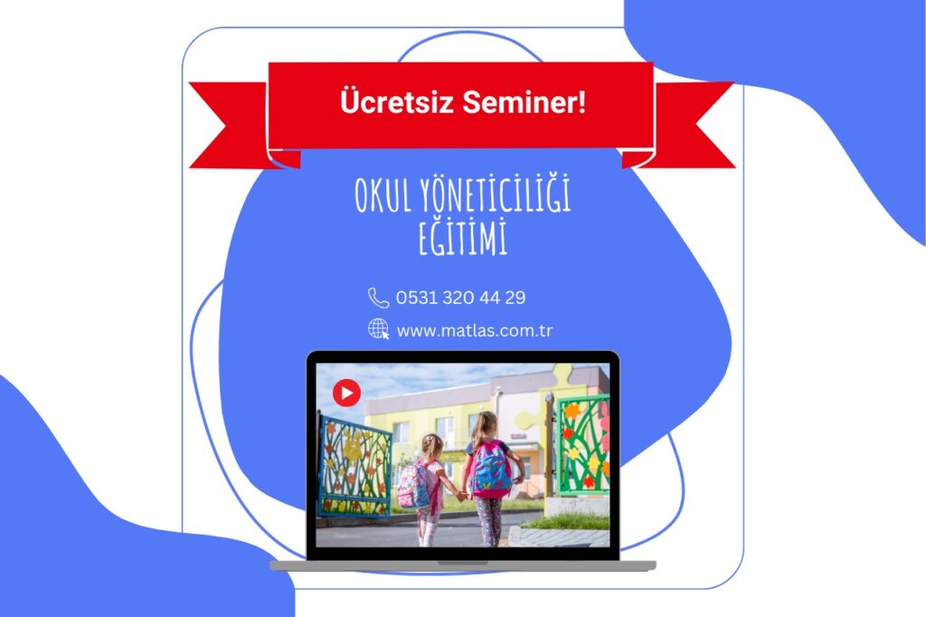 Ücretsiz Tanıtım – Okul Yöneticiliği Eğitimi