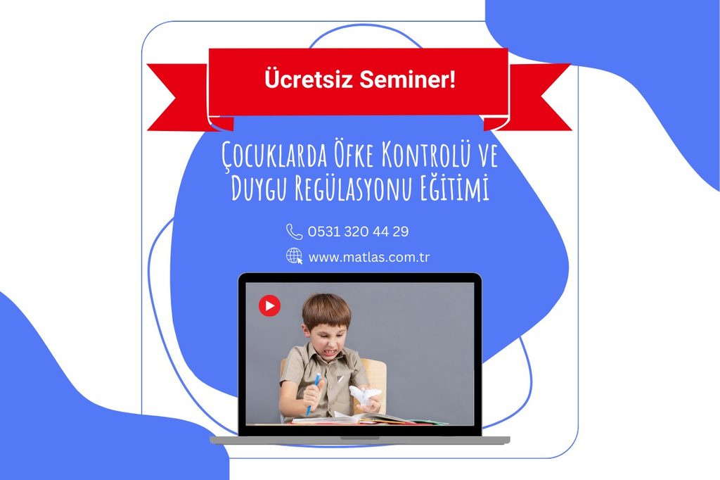 Ücretsiz Tanıtım – Çocuklarda Öfke Kontrolü ve Duygu Regülasyonu Eğitimi